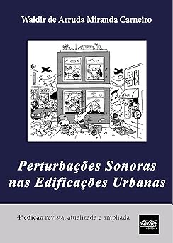 Perturbacoes Sonoras nas Edificacoes Urban Carneiro, Waldir de Arruda Miranda